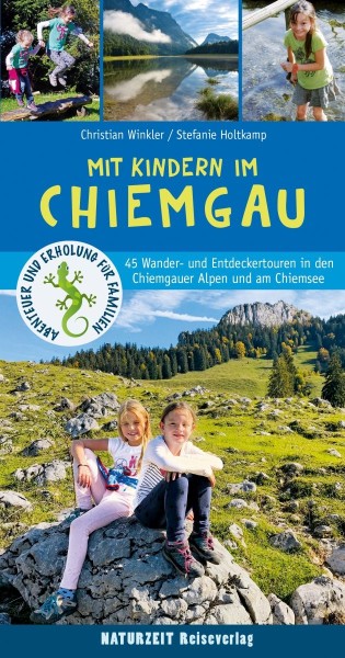 Naturzeit Reiseverlag Reiseführer - Mit Kindern im Chiemgau